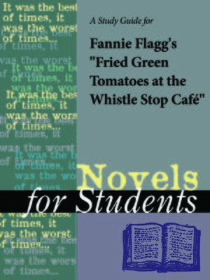 A Study Guide for Fannie Flagg's 
